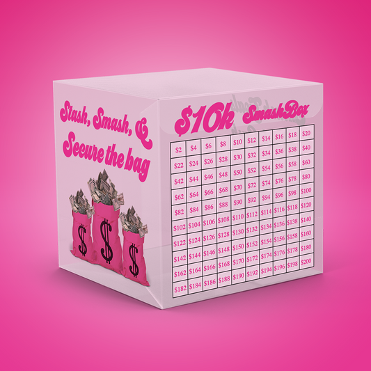 $10K Smash Box - Smash Goals, Stack Cash.